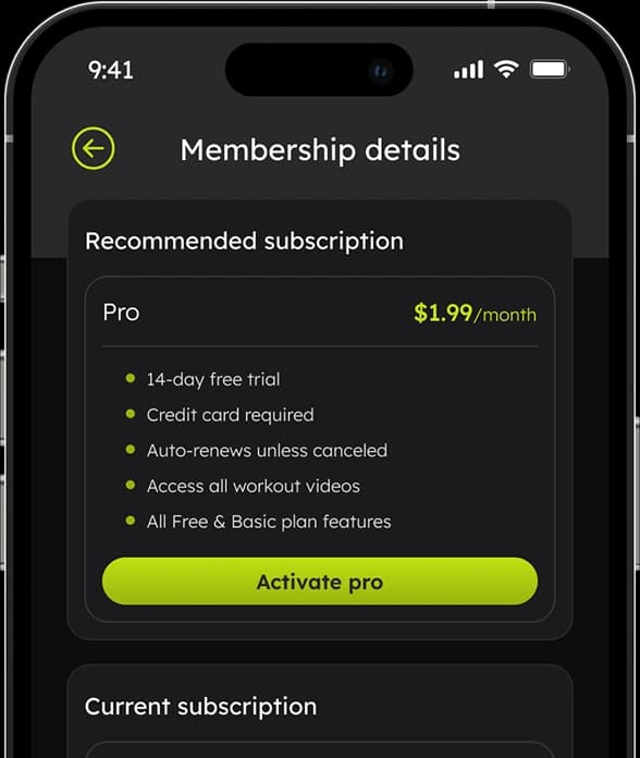Choose flexible plans in the app and unlock even more exciting workouts.